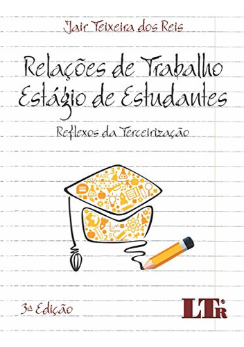 Libro Relacoes De Trabalho Estagio De Estudantes 03ed 15 De