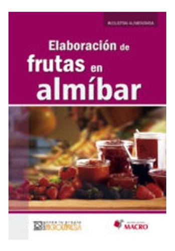 Libro Fisico Elaboración De Frutas En Almibar