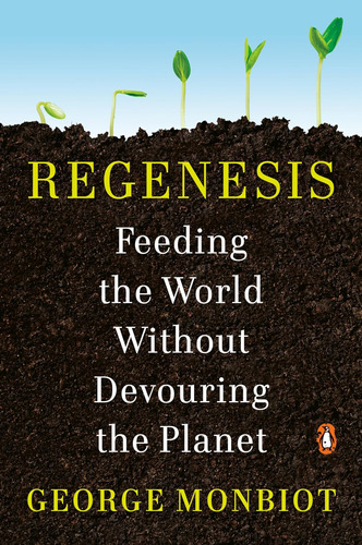 Libro: Regenesis: Feeding The World Without Devouring The Pl