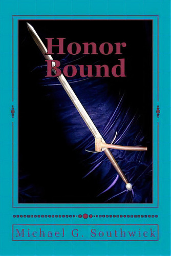 Honor Bound: The Spare Heir, De Leatham, Keith R.. Editorial Createspace, Tapa Blanda En Inglés