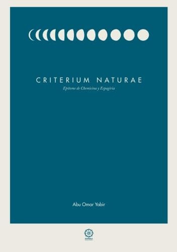Libro: Criterium Naturae. Epitome De Chemicina Y Espagiria (