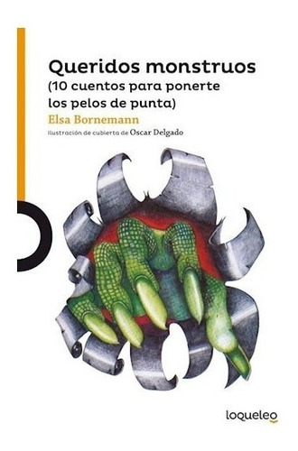 Libro Queridos Monstruos De Elsa Bornemann