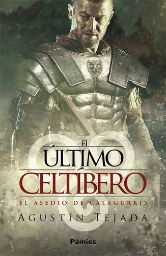 Libro El Último Celtíbero - Tejada, Agustin