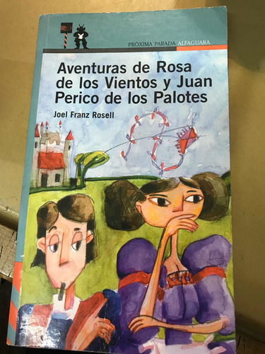 Aventuras De Rosa De Los Vientos Y Juan - Joel Franz Rosell