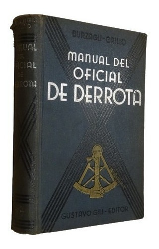 Manual Del Oficial De Derrota. Burzagli - Grillo. G.g. &-.