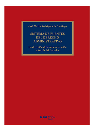 Sistema De Fuentes Del Derecho Administrativo - Rodriguez De