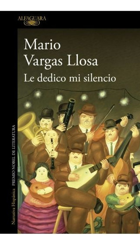 Le Dedico Mi Silencio - Mario Vargas Llosa