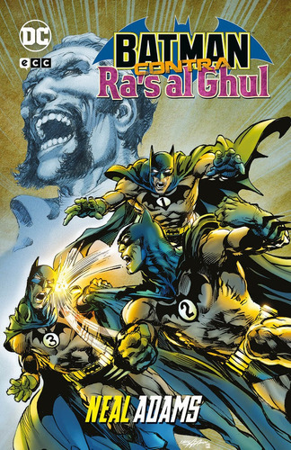 Batman contra Ra's al Ghul, de ADAMS, NEAL. Editorial ECC ediciones, tapa dura en español