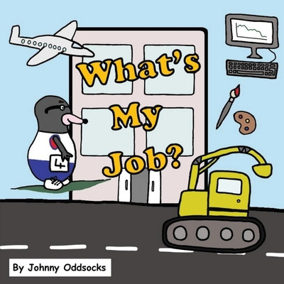 Libro What's My Job - Oddsocks, Johnny