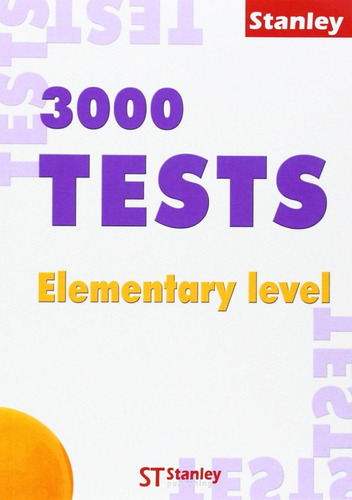 3000 Tests Elementary Level +keys, De Vv.aa. Editorial Stanley, Tapa Blanda En Inglés, 2017