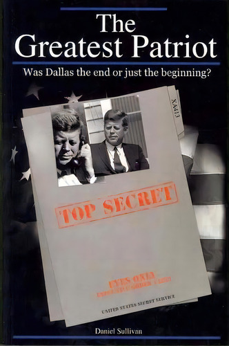 The Greatest Patriot, De Dan Sullivan. Editorial Createspace Independent Publishing Platform, Tapa Blanda En Inglés