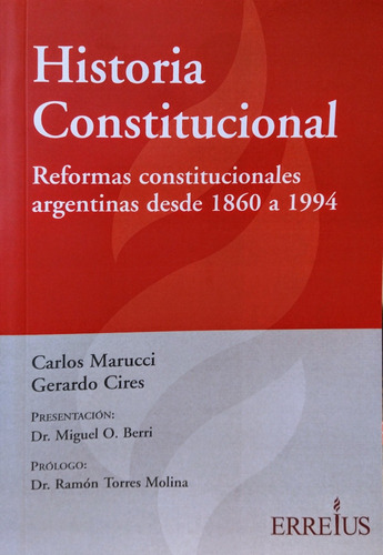 Historia Constitucional. Carlos Marucci; Gerardo Cires. 