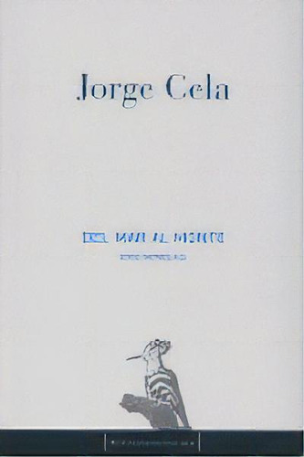 Del Mar Al Monte: Dos Novelas, De Cela,jorge., Vol. 1. Editorial March, Tapa Blanda En Español
