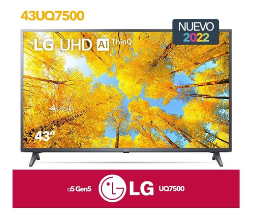 Imagen 1 de 4 de Televisor LG 43 Pulgadas Smart Tv Uhd 4k Año 2022 43uq7500