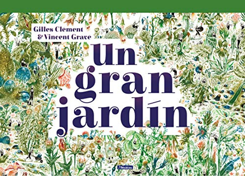 Un Gran Jardin -pequeños Curiosos-