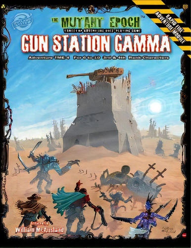 Gun Station Gamma: Adventure Tme-4 For The Mutant Epoch Role Playing Game, De Mcausland, William. Editorial Outland Arts, Tapa Blanda En Inglés