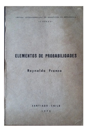 Elementos De Probabilidades, Reynaldo Franco