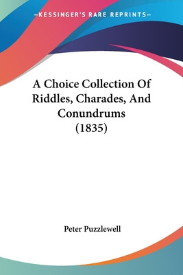 Libro A Choice Collection Of Riddles, Charades, And Conun...
