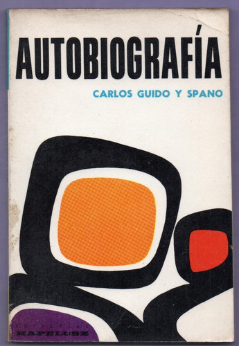 Libro Autobiografía De C. Guido Y Spano