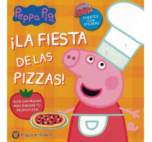 Peppa Pig La Fiesta De Las Pizzas (cuentos Y Aventuras), De Maria Jose Pingray. Serie Peppa Pig Cuentos Y Aventuras El Gato De Hojalata - Editorial Guadal, Tapa Tapa Blanda En Español, 2023