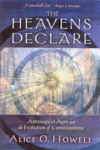 Libro: Los Cielos Declaran: Eras Astrológicas Y La Evolución