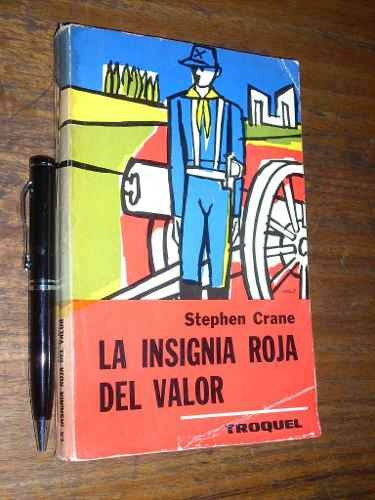 La Insignia Roja De Valor Stephen Crane Troquel 