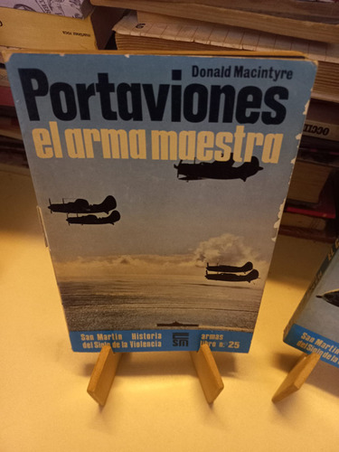 Portaviones El Arma Maestra - Donald Macintyre