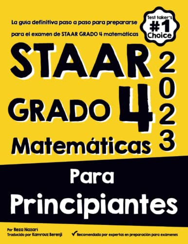 Staar Grado 4 Matematicas Para Principiantes: La Guia Defini