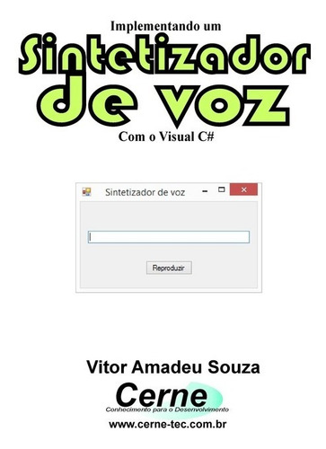 Livro Implementando Um Sintetizador De Voz Com O Visual C#