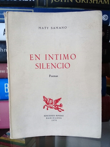 En Íntimo Silencio (poemas) Maty Samano