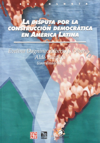 La Disputa Por La Construccion Democratica - Dagnino