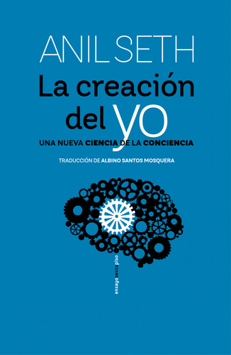 La Creacion Del Yo - Seth Anil