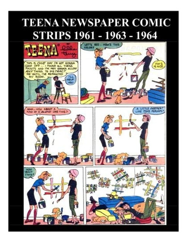Libro: Teena Newspaper Comic Strips 1961 1963 1964: