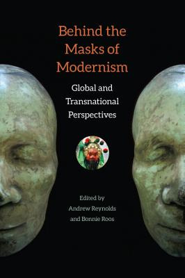 Libro Behind The Masks Of Modernism: Global And Transnati...
