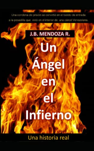 Un Angel En El Infierno: Una Condena De Prision Se Convirtio