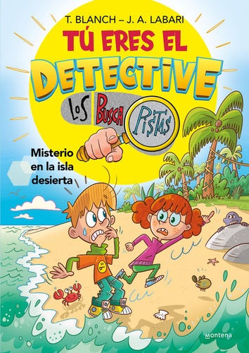 Tu Eres El Detective-buscapistas 5 Isla: Misterio En La Isla Desierta, De Teresa Blanch. Editorial Montena, Edición 0 En Español, 2023