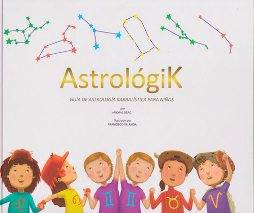 Astrológik: Guia De Astrología Kabbalística Para Niños