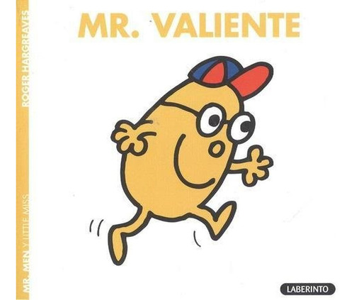 Mr. Valiente, De Hargreaves, Roger. Editorial Ediciones Del Laberinto S. L, Tapa Blanda En Español