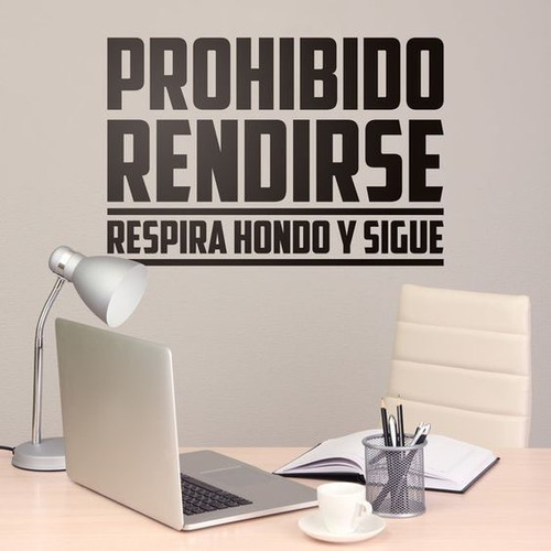 Vinilo Decorativo Frase Prohibido Rendirse - Emprendimientos