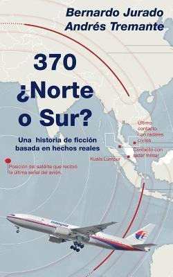 370 Norte O Sur? - Bernardo Jurado
