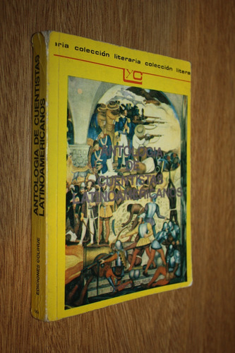 Antología De Cuentistas Latinoamericanos - H Monges / Veiga