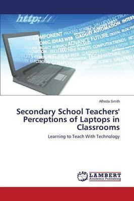 Libro Secondary School Teachers' Perceptions Of Laptops I...