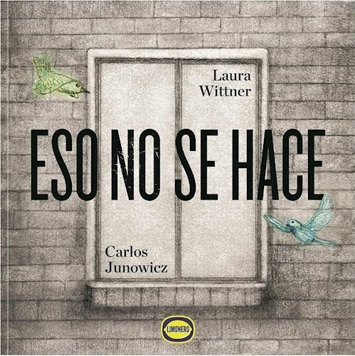 Libro Eso No Se Hace De Laura Wittner