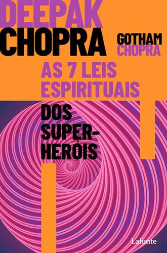 As 7 Leis Espirituais Dos Super Heróis