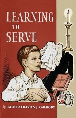 Libro Learning To Serve : A Book For New Altar Boys - Fat...