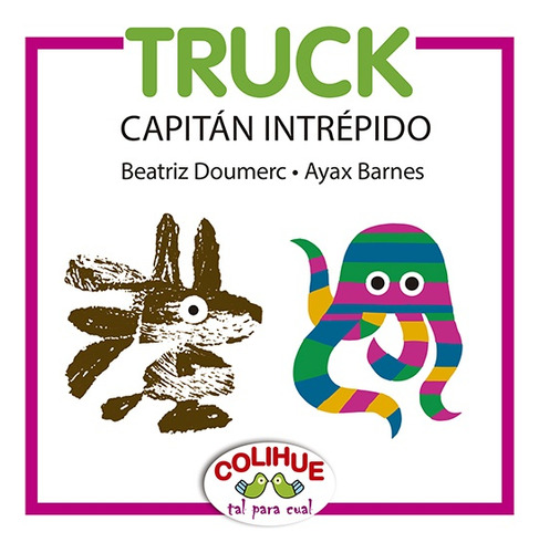 Truck Capitán Intrépido - Doumerc, Barnes