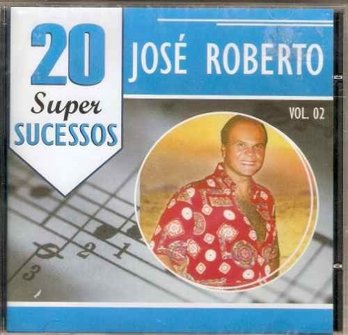 José Roberto - 20 Super Sucessos Vol. 2- Cd
