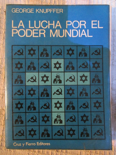 George Knupffer - La Lucha Por El Poder Mundial