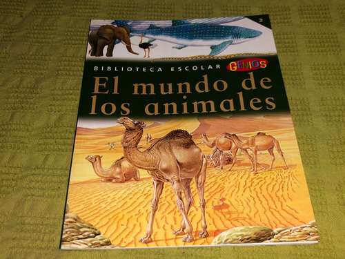 Biblioteca Escolar Genios / El Mundo De Los Animales N° 2