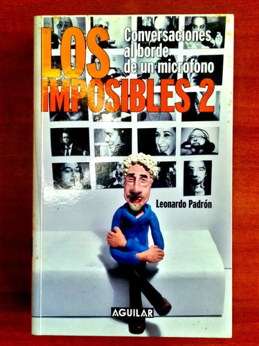 Los Imposibles 2 / Leonardo Padrón